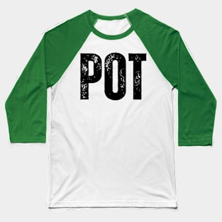 POT - Vintage typography Baseball T-Shirt